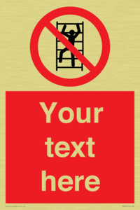 Custom prohibition No climbing